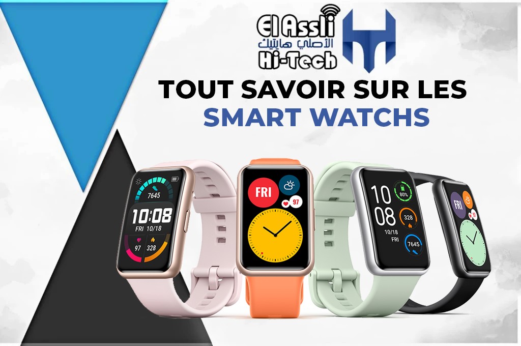 El Assli Hi-Tech - Tout savoir sur les Smart Watchs