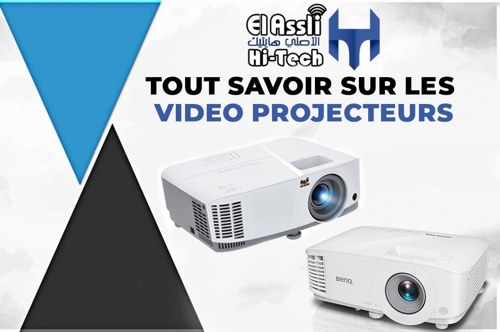 El Assli Hi-Tech - Tout savoir sur les videoprojecteur